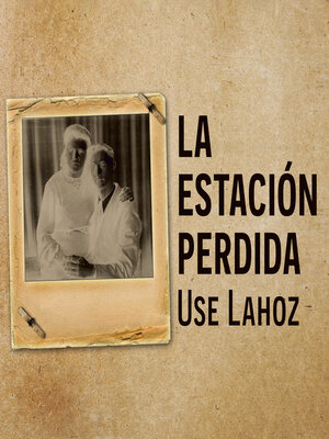 cover image of La estación perdida